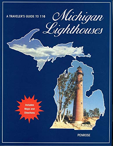 Stock image for A Traveler's Guide to 116 Michigan Lighthouses for sale by Revaluation Books