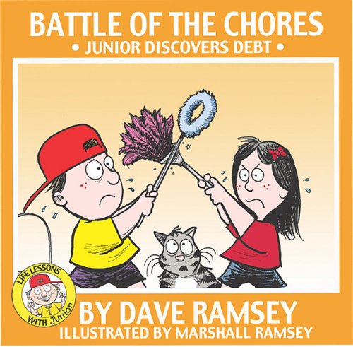 Stock image for Battle of the Chores: Junior Discovers Debt (Life Lessons with Junior) for sale by SecondSale