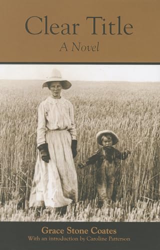 9780976968467: Clear Title: A Novel (Drumlummon Montana Literary Masters Series)