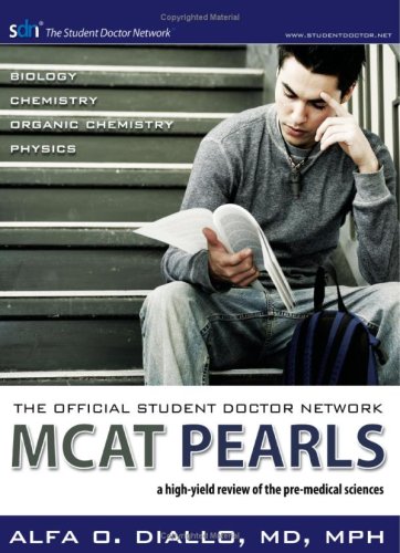 Beispielbild fr The Official Student Doctor Network MCAT Pearls: A high-yield review of the pre-medical sciences zum Verkauf von HPB-Red