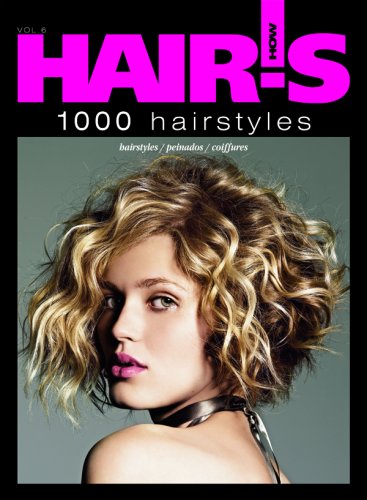 Stock image for Hair's How, vol. 6: 1000 Hairstyles - Hairstyling Book (Spanish and French Edition) (English, Spanish and French Edition) for sale by Half Price Books Inc.