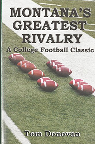 Stock image for Montanas Greatest Rivalry for sale by Big River Books