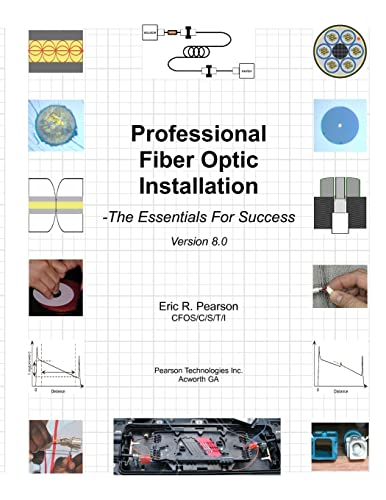 Stock image for Professional Fiber Optic Installation: The Essentials For Success for sale by Books Unplugged