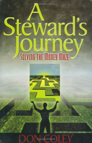 Stock image for A Steward's Journey, Solving the Money Maze for sale by SecondSale