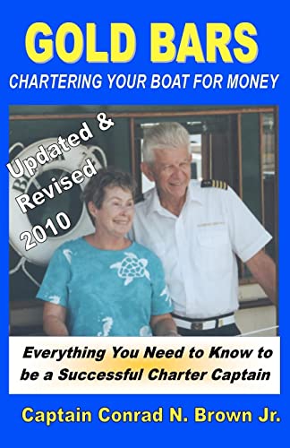 Imagen de archivo de Gold Bars: Chartering Your Boat For Money a la venta por ThriftBooks-Atlanta