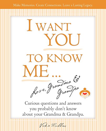 Stock image for I Want You To Know Me . Love, Grandma & Grandpa for sale by HPB-Red