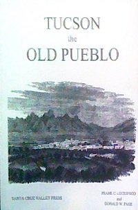 Beispielbild fr Tucson the Old Pueblo zum Verkauf von ThriftBooks-Atlanta