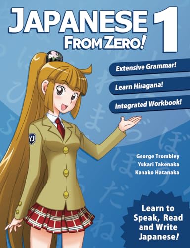 9780976998129: Japanese From Zero! 1: Proven Methods to Learn Japanese with integrated Workbook and Online Support: Proven Techniques to Learn Japanese for Students and Professionals