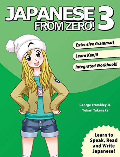 Imagen de archivo de Japanese From Zero! 3: Proven Techniques to Learn Japanese for Students and Professionals a la venta por Books From California