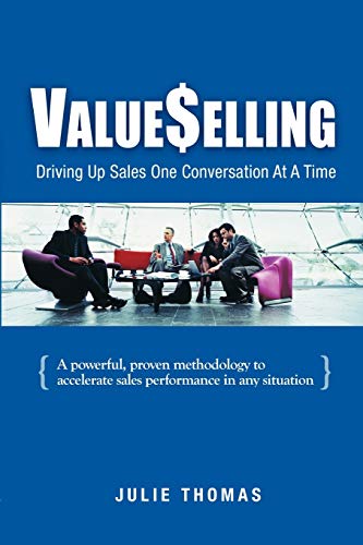 9780976999409: ValueSelling: Driving Up Sales One Conversation At A Time