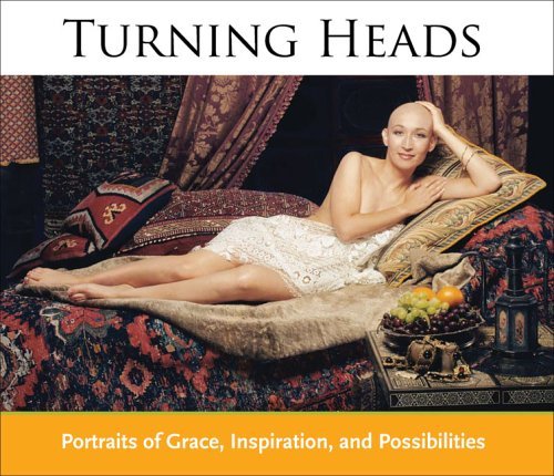 Stock image for Turning Heads: Portraits of Grace, Inspiration, and Possibilities for sale by SecondSale