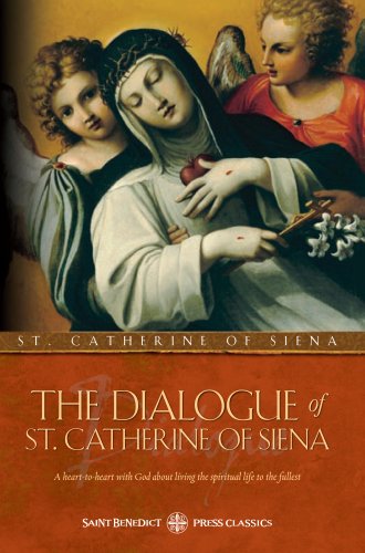 The Dialogue of St. Catherine of Siena (9780977009169) by Catherine Of Siena