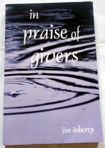 Stock image for In Praise of Givers for sale by BookHolders