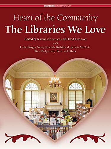 Beispielbild fr Heart of the Community: the Libraries We Love : Treasured Libraries of the United States and Canada zum Verkauf von Better World Books