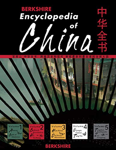 9780977015948: Berkshire Encyclopedia of China (5-volume set, 2,800 pages)