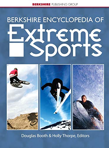 Beispielbild fr Berkshire Encyclopedia of Extreme Sports zum Verkauf von Better World Books