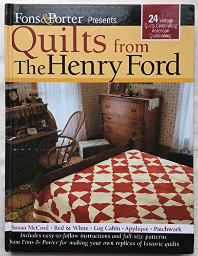 Beispielbild fr QUILTS From The Henry Ford (Fons & Porter) zum Verkauf von Wonder Book