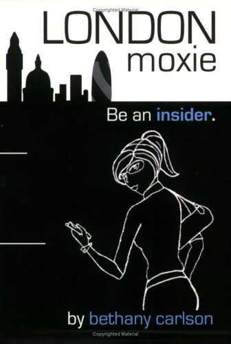 9780977033409: London Moxie