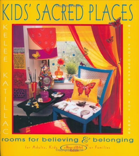 9780977039005: Kids' Sacred Places: Rooms for Believing and Belonging