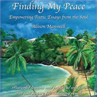 9780977045204: Finding My Peace (Empowering Poetic Essays From the Soul)