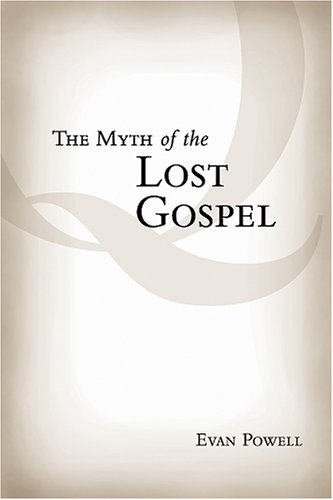 9780977048601: The Myth of the Lost Gospel