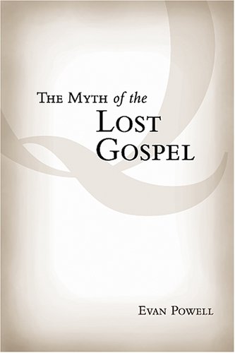 Stock image for The Myth of the Lost Gospel for sale by Hawking Books