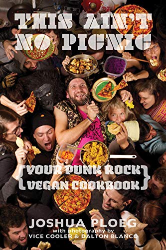 Beispielbild fr This Ain't No Picnic : Your Punk Rock Vegan Cookbook zum Verkauf von Better World Books