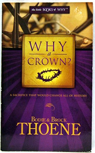 Imagen de archivo de Why a Crown? (The Little Books of Why) a la venta por Orion Tech