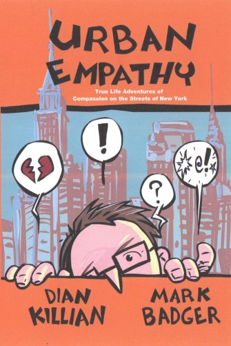 Stock image for Urban Empathy: True Life Adventures of Compassion on the Streets of New York for sale by Better World Books