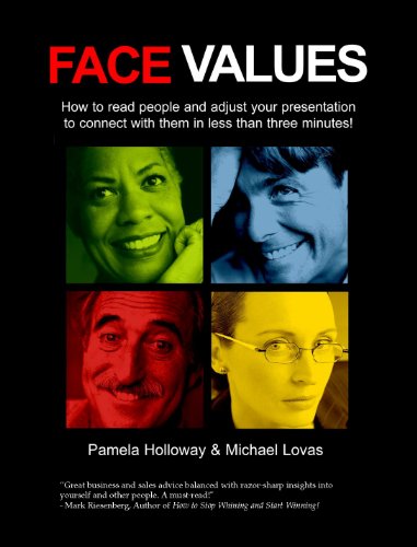 Stock image for Face Values - how to read people and adjust your presentation to connect with them in less than three minutes for sale by HPB-Red