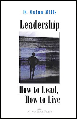 9780977062607: Leadership : How to Lead, How to Live