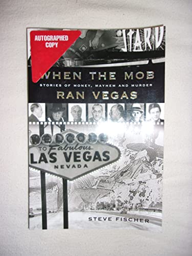 Imagen de archivo de When the Mob Ran Vegas: Stories of Money, Mayhem and Murder a la venta por SecondSale