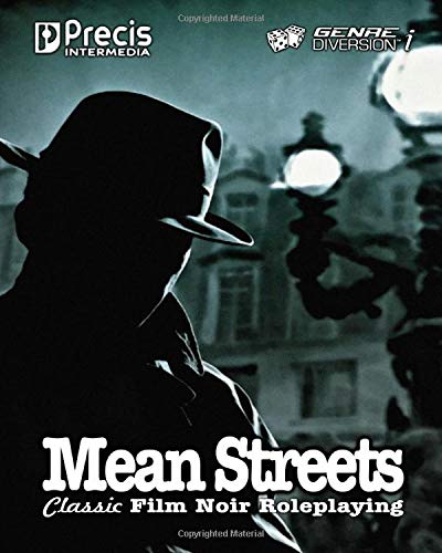 Imagen de archivo de Mean Streets: Classic Film Noir Roleplaying (genreDiversion i Games) a la venta por Lucky's Textbooks