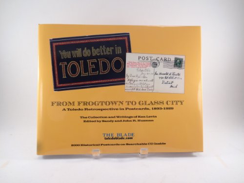 Stock image for You Will Do Better in Toledo: From Frogtown to Glass City for sale by HPB-Red