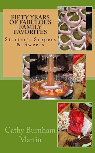 Imagen de archivo de Fifty Years of Fabulous Family Favorites: Starters, Sippers & Sweets a la venta por ThriftBooks-Dallas