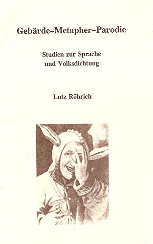 Imagen de archivo de GEBARDE-METAPHER-PARODIE: Studien Zur Sprache Und Volksdichtung. a la venta por Nelson & Nelson, Booksellers