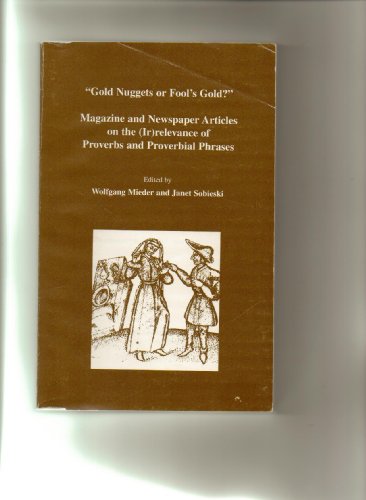 Stock image for Gold Nuggets or Fool's Gold?": Magazine and Newspaper Articles on the (Ir)releva for sale by Midtown Scholar Bookstore