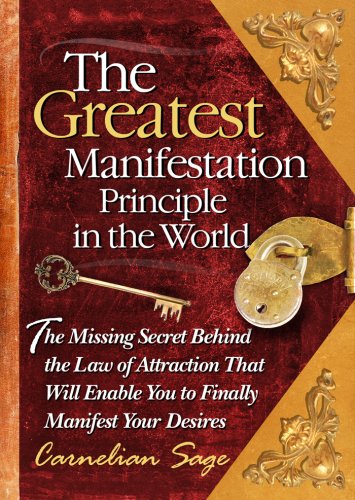 Stock image for The Greatest Manifestation Principle in the World for sale by Goodwill Books