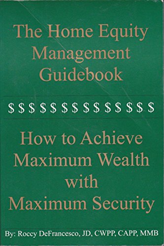 Beispielbild fr The Home Equity Management Guidebook zum Verkauf von ThriftBooks-Dallas