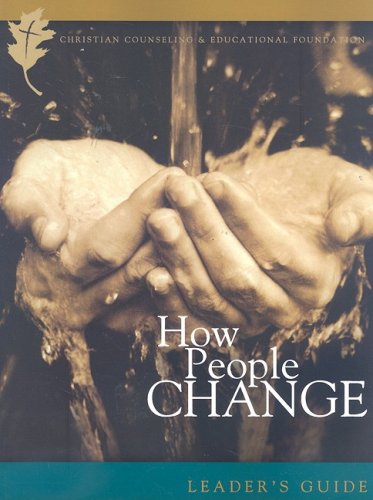 How People Change Leaders Guide (9780977080700) by Timothy S. Lane; Paul David Tripp