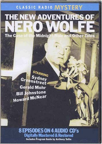 Stock image for The New Adventures of Nero Wolfe: The Case of the Midnight Ride and Other Tales (Classic Radio Mysteries) for sale by SecondSale