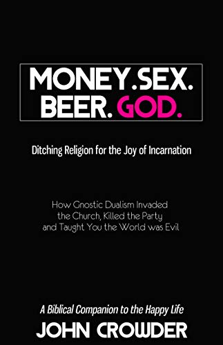 Stock image for Money. Sex. Beer. God. for sale by Revaluation Books