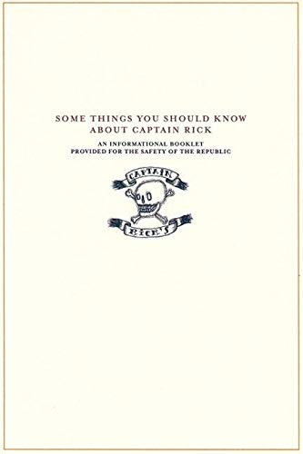 Imagen de archivo de Some Things You Should Know About Captain Rick An Informational Booklet Provided for the Safety of the Republic a la venta por marvin granlund