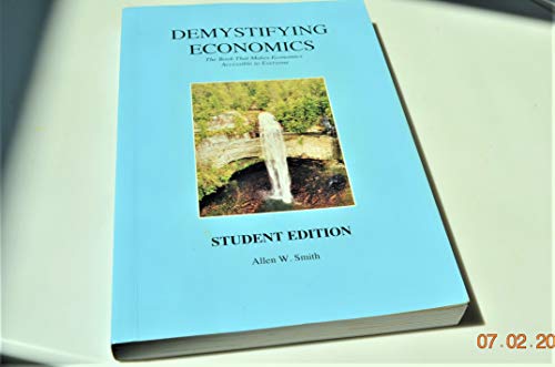 9780977085156: Demystifying Economics, Student Edition [Paperback] by Allen W. Smith