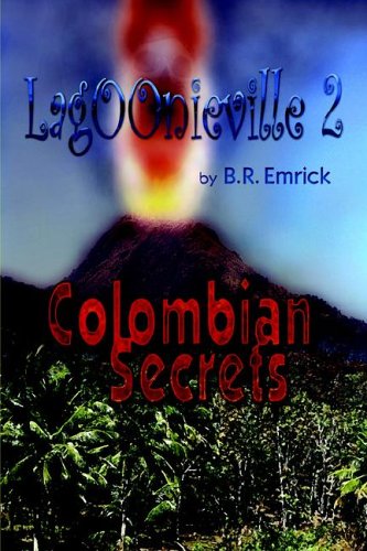 Imagen de archivo de Colombian Secrets: A Lagoonieville Series a la venta por ThriftBooks-Atlanta