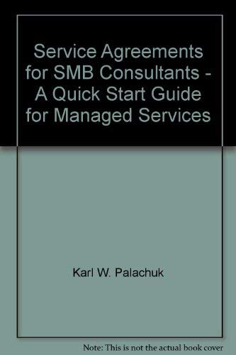 9780977094950: Service Agreements for SMB Consultants - A Quick Start Guide for Managed Serv...
