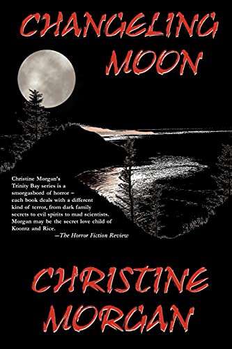 Changeling Moon (9780977100507) by Morgan, Christine