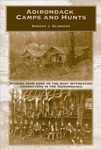 Beispielbild fr Adirondack hunters and trappers back then and Now zum Verkauf von Robert Campbell Bookseller ABAC/ILAB