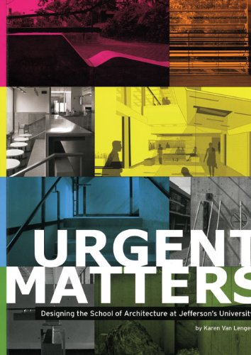 Urgent Matters: Designing the School of Architecture at Jefferson's University