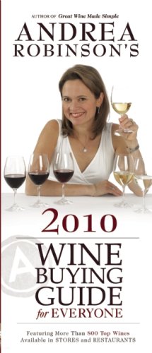 Stock image for Andrea Robinson's 2010 Wine Buying Guide for Everyone (Andrea Immer Robinson's Wine Buying Guide for Everyone) for sale by HPB-Emerald